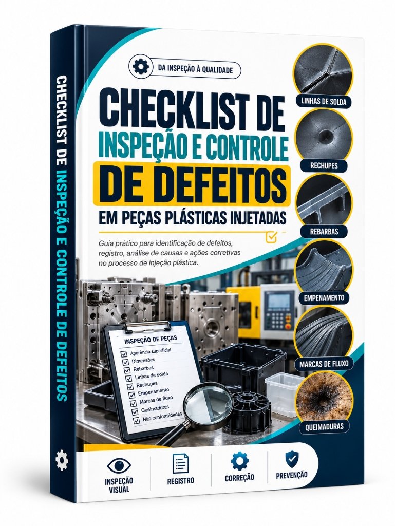 Bônus 02: Checklist de Inspeção e Controle de Defeitos em Peças Plásticas Injetadas